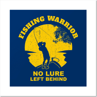 Fishing Warrior No Lure Left Behind Funny Fishing Saying - Yellow Posters and Art